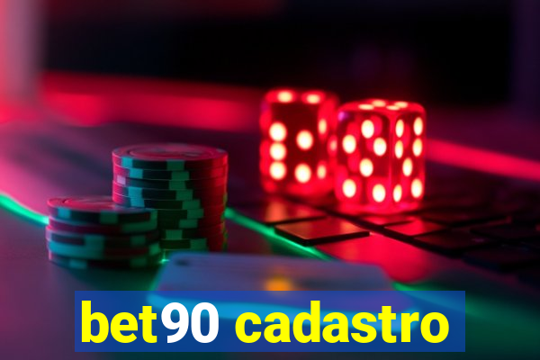 bet90 cadastro